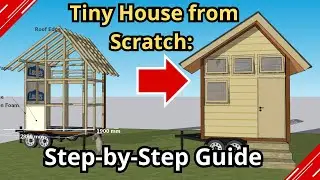 Building a Tiny House from Scratch Step by Step Guide 1,9 x 2,8m