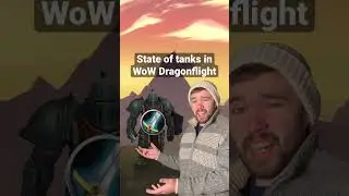 State of tanks in WoW Dragonflight