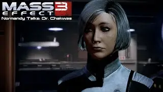 Mass Effect 3 - Normandy Talks: Dr. Chakwas