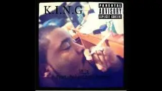 K.I.N.G- Smokin' N Chillin (prod. Flightclub)