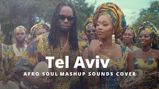 Sat-B - Tel Aviv  | Afro Soul Mashup Cover (Ricco)