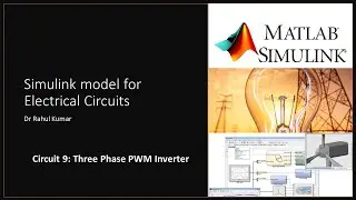 Simulink 9. Three Phase PWM Inverter Circuit
