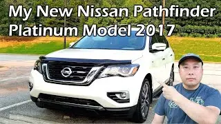 My New Nissan Pathfinder Platinum 2017 - Quick Overview