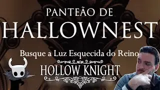 BORA SOFRER NO PANTEÃO DE HALLOWNEST (DLC GODMASTER) - HOLLOW KNIGHT #66