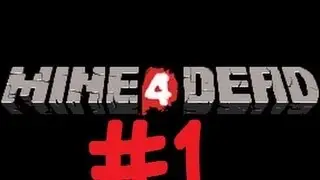 Lets Play Mine4Dead EP#001