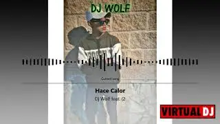 DJ WOLF - HACE CALOR (ft.LOBO) (Cover)
