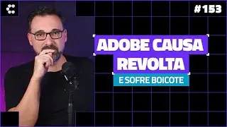 Termos de Uso de produtos Adobe causa polêmica e empresa recua [Cortes Compilado]