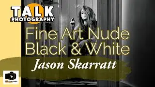Jason Skarratt Talks Fine Art Nude Photography