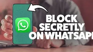 How To Block Someone On WhatsApp Without Them Knowing 2025 (iPhone & Android)