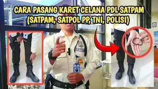 CARA MEMASANG KARET CELANA PDL SATPAM || CARA MEMAKAI KARET CELANA PDL SATPAM