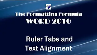 Word 2010   Ruler Tabs and Text Alignment