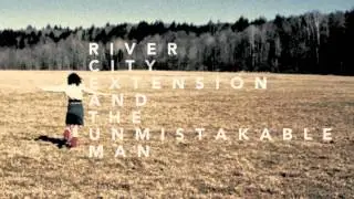 River City Extension - Today, I Feel Like I'm Evolving