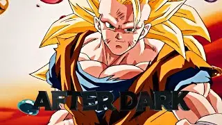 SSJ3 GOKU After Dark (Typography) [Edit/AMV]