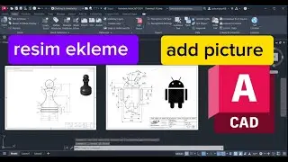 AutoCAD adding pictures ( AutoCAD resim ekleme )