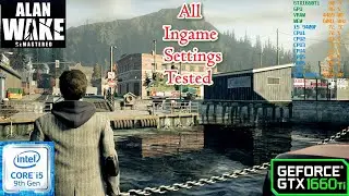 Alan Wake Remastered 2021 FPS Test On GTX 1660Ti/i5 9400F/32GB RAM 3000Mhz/First 15 Minutes