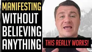 Want Results? Stuck? DO THIS! (Manifest WITHOUT Faith OR Belief)