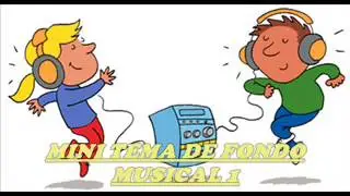 Mini tema de fondo musical 1