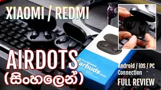 Xiaomi Redmi Airdots FULL REVIEW ( SINHALA)