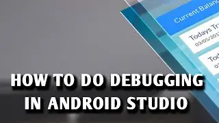 How To Debug In Android Studio Line By Line | Android Studio Tutorials