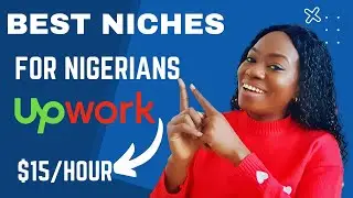 7 Best niches for Nigerians on Upwork| No 6 is Bomb!