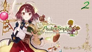 Atelier Sophie: The Alchemist of the Mysterious Book DX [PC] Playthrough #2