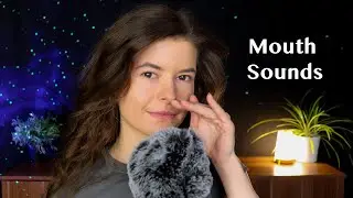 ASMR - Intensive Mouth Sounds