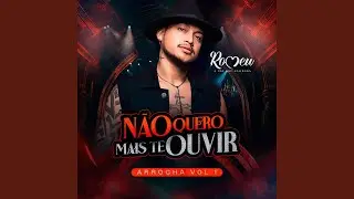 Não Quero Mais Te Ouvir