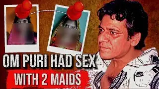 Om Puri's Wife's SHOCKING Confession on His Secret Affair with Housemaids!