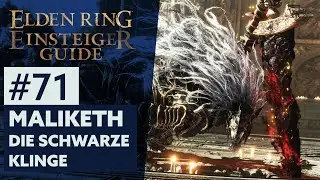 Elden Ring Einsteiger-Guide #71 | MALIKETH, DIE SCHWARZE KLINGE
