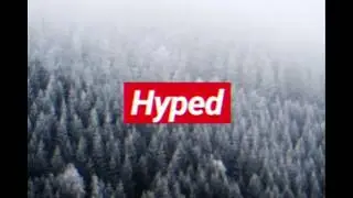 STV - Hyped (Out Now)