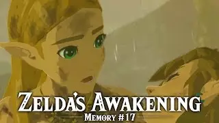 Zelda's Awakening - Recovered Memory #17 - The Legend of Zelda: Breath of the Wild