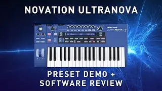 NOVATION ULTRANOVA - Preset Demo + Software Editor Review - Part 2