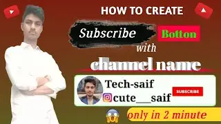 How to create subscribe botton with channel name | subscribe botton | channel name