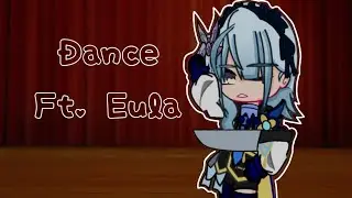 💃Dance • meme • Genshin Impact • Ft. Eula