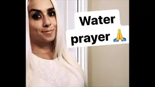 Water prayer