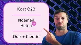 Kort 023: Noemen of heten?