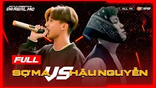 [Full] Sợ Ma vs Hậu Nguyễn | Vòng Knock-Out "Da Real MC"