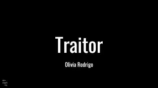Traitor (Lirik) || Olivia Rodrigo