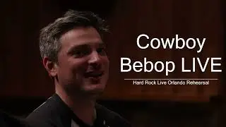 Rehearsal for Hard Rock Live Orlando | Cowboy Bebop LIVE 2025 Tour