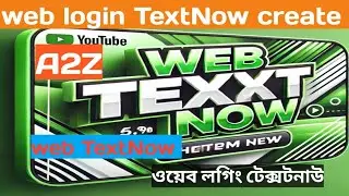 How to create TextNow||web login TextNow create||How to create web login TextNow||TextNow create.