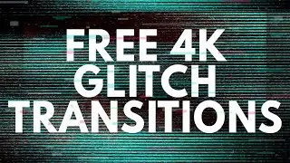 Free 4K Glitch Transitions Pack by Motion Made