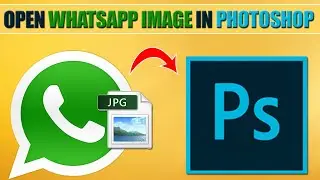 Open WhatsApp Image in Photoshop | Urdu Hindi
