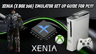 Xenia (X Box 360) Emulator Set Up Guide for windows Pc!!!