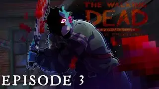 Bigpuffer Plays The Walking Dead Telltale Series Season 3 Episode 3