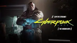 Cyberpunk 2077: The Voodoo Boys [Stream VOD]