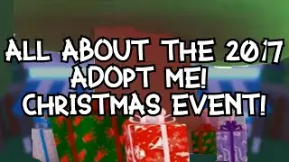 All about the 2017 Adopt Me! Christmas Event