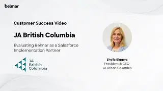JA British Columbia Customer Success - Evaluating Belmar as a Salesforce Implementation Partner