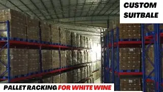 Pallet Racking System for White Wine | Custom pallet racking