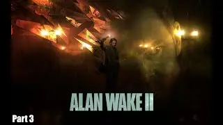 Alan Wake 2 (ч. 3 - The Dark Place)
