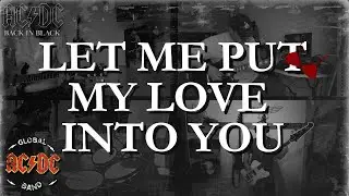 AC/DC - Let Me Put My Love Into You (Full cover version)